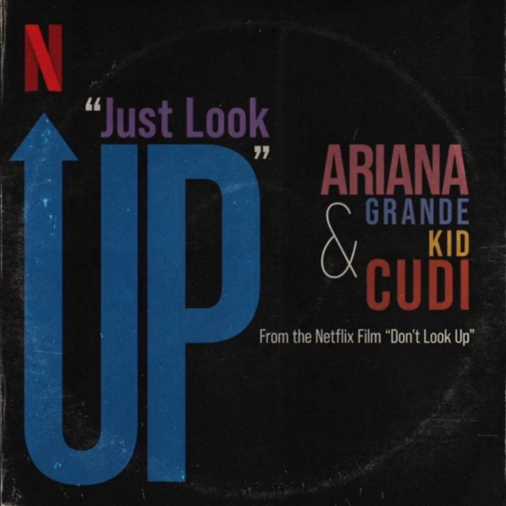 Ariana Grande and Kid Cudi Share “Just Look Up” from Netflix’s Don’t Look Up Soundtrack: Stream