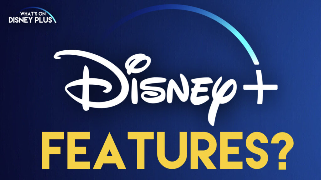 Features Disney+ Need To Add & Improve