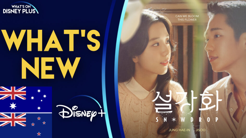 What’s New On Disney+ | Snowdrop (Australia/New Zealand)