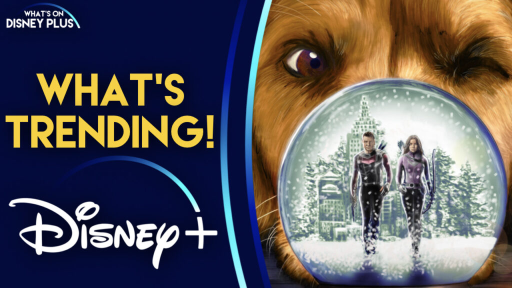What’s Trending On Disney+ | Hawkeye Remains On Target