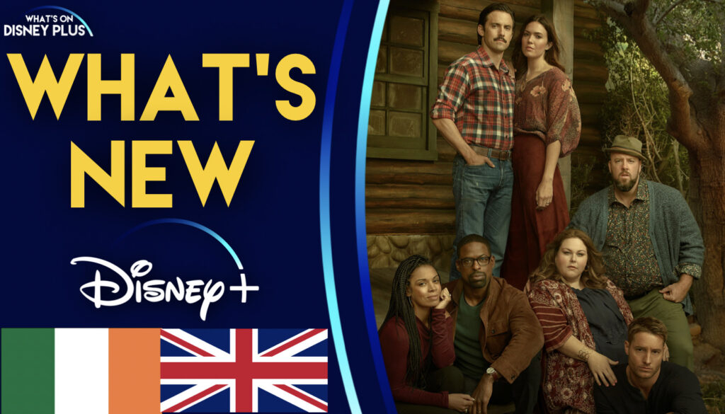 What’s New On Disney+ | This Is Us (UK/Ireland)