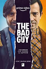 Stream It Or Skip It: ‘The Bad Guy’ On Prime Video, Where A Mafia-Fighting Prosecutor Hatches A Revenge Plan When Accused Of Having Mafia Ties